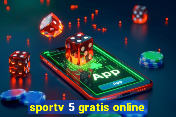 sportv 5 gratis online